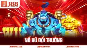 Nổ hũ đổi thưởng